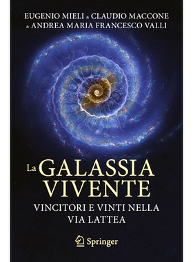 预订 La galassia vivente: Vincitori e vinti nella Via Lattea 活星系：银河系的赢家与输家: 9783031656538