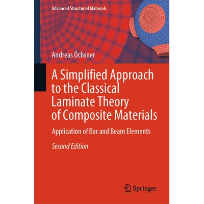 预订 A Simplified Approach to the Classical Laminate Theory of Composite Materials Application of Bar and Beam Elements