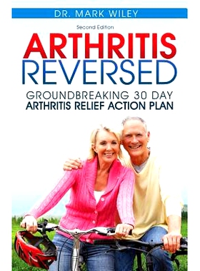 预订 Arthritis Reversed: 30 Days to Lasting Relief from Joint Pain and Arthritis