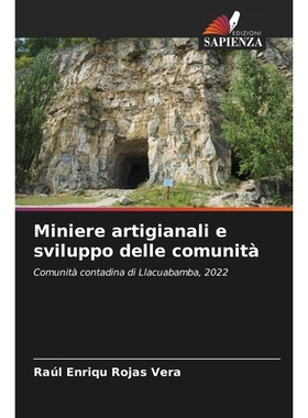 预订 Miniere artigianali e sviluppo delle comunità: Comunità contadina di Llacuabamba, 2022. DE: 9786209385629