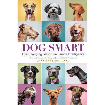 预订 Dog Smart: Life-Changing Lessons in Canine Intelligence狗的智慧：改变人生的犬类智力课程: 9781426222719