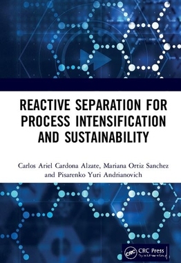 【预订】Reactive Separation for Process Intensification and Sustainability