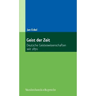 预订 Geist der Zeit: Deutsche Geisteswissenschaften seit 1870 时代精神：1870 年以来的德国人文科学: 9783525358214