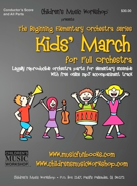 预订 Kid’s March: Legally reproducible orchestra parts for elementary ensemble with free online mp3 accompaniment track