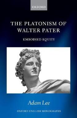 【预订】The Platonism of Walter Pater