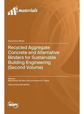 预订 Recycled Aggregate Concrete and Alternative Binders for Sustainable Building Engineering (Second Volume): 978372582