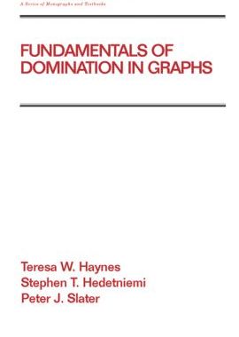 【预订】Fundamentals of Domination in Graphs