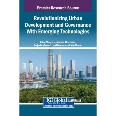 预订 Revolutionizing Urban Development and Governance With Emerging Technologies: 9798337313757
