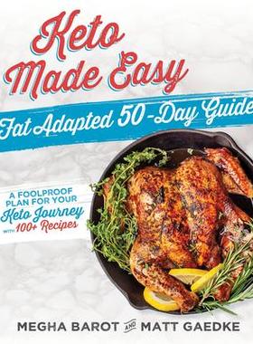 预订 Keto Made Easy: Fat Adapted 50-Day Guide轻松生酮饮食：脂肪适应 50 天指南: 9781628603729