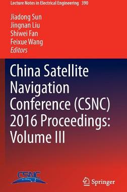 预订 China Satellite Navigation Conference (CSNC) 2016 Proceedings: Volume III