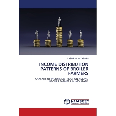 预订 Income Distribution Patterns of Broiler Farmers 肉鸡养殖户收入分配格局: 9786202802260