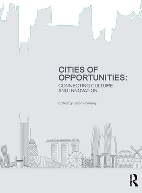 预订 Cities of Opportunities: Connecting Culture and Innovation 机会之城：连接文化与创新（平装）: 9780367900656