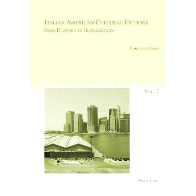 预订 Italian American Cultural Fictions- From Diaspora to Globalization 意大利裔美国文化小说--从散居国外者到全球化: 9783