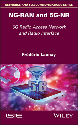 【预订】Ng-Ran And 5G-Nr: 5G Radio Access Network And Radio Interface 9781786306289