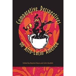预订 Comparative Perspectives on Afro-Latin America: 9780813049625
