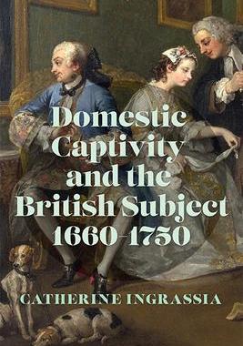 [预订]Domestic Captivity and the British Subject, 1660-1750 9780813948096