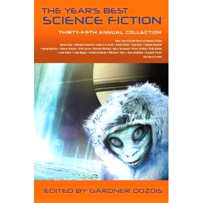 预订 Year’s Best Science Fiction: Thirty-Fifth Annual Collection: 9781250164636