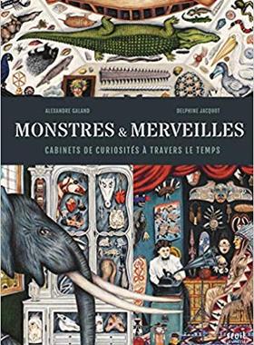 【预售】Monstres et merveilles : Cabinets de curiosités à travers le temps (Album)