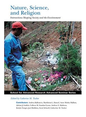 预订 Nature, Science and Religion: Intersections Shaping Society and the Environment 自然、科学和宗教: 9781934691526