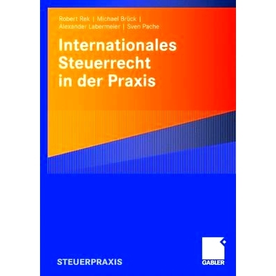 预订 Internationales Steuerrecht in der Praxis: 9783834904737