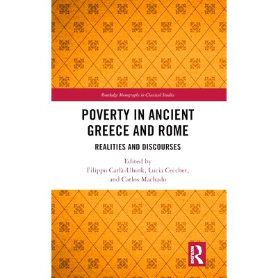 预订 Poverty in Ancient Greece and Rome: Discourses and Realities 古代世界的贫穷：话语与现实: 9780367221140