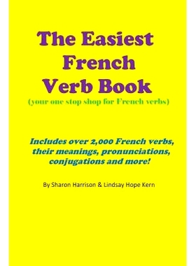 预订 The Easiest French Verb book: (Your one s* shop for French verbs) Includes over 2,000 French verbs, their meaning