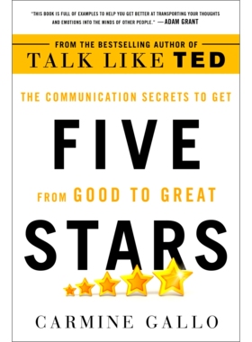 英文原版 五星级沟通术 像TED一样演讲作者Carmine Gallo美版 Five Stars: The Communication Secrets to Get From Good to Great
