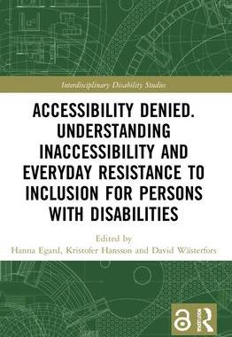[预订]Accessibility Denied. Understanding Inaccessibility and Everyday Resistance to Inclusion for Persons 9780367637309