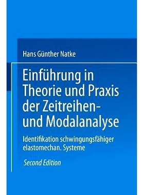 预订 Einführung in Theorie und Praxis der Zeitreihen- und Modalanalyse: Identifikation schwingungsfähiger elastomechan