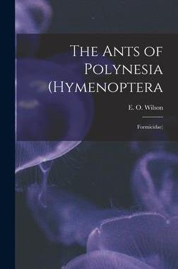 [预订]The Ants of Polynesia (Hymenoptera: Formicidae) 9781016426350