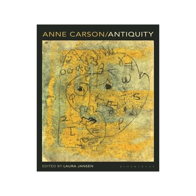 [预订]Anne Carson: Antiquity 9781350256071