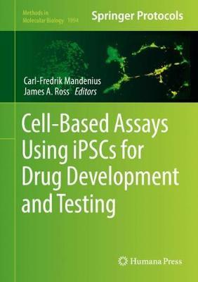 【预订】Cell-Based Assays Using iPSCs for Drug Development and Testing