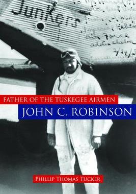 [预订]Father of the Tuskegee Airmen, John C. Robinson 9781597974875