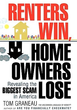预订 Renters Win, Home Owners Lose: Revealing the Biggest Scam in America