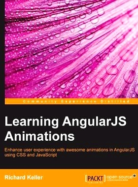 预订 Learning AngularJS Animations 学习AngularJS动画: 9781783984428
