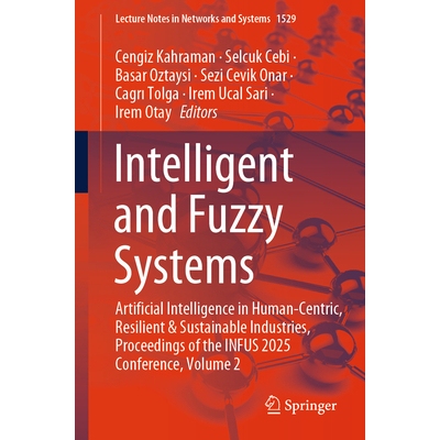 预订 Intelligent and Fuzzy Systems Artificial Intelligence in Human-Centric, Resilient and Sustainable Industries, Proce