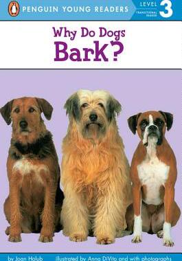 英文原版 狗为什么叫 分级读物 Why Do Dogs Bark? (Penguin Young Readers, Level 3)