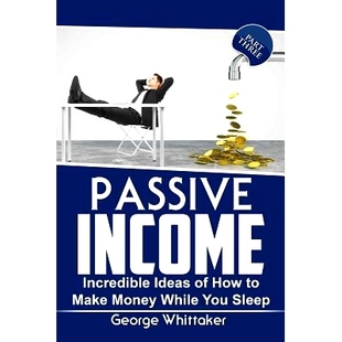 Sleep Income Ideas 预订 You Part While Incredible Money Make 9781544875637 Three How Passive