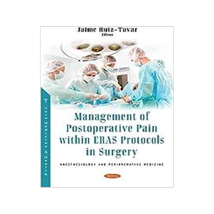 [预订]Management of Postoperative Pain within Eras Protocols in Surgery 9781536199185