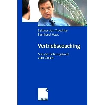 预订 Vertriebscoaching: Von der Führungskraft zum Coach: 9783834907653