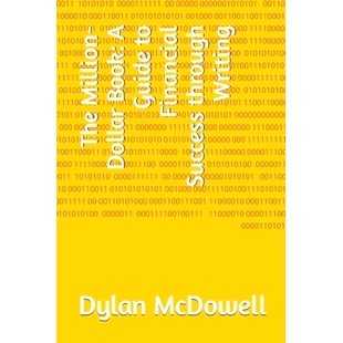 预订 The Million-Dollar Book: A Guide to Financial Success through Writing: 9798321778630