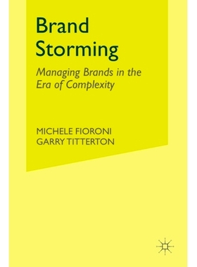 预订 Brand Storming: Managing Brands in the Era of Complexity: 9781349308002