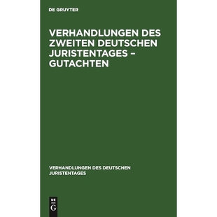 Zweiten Deutschen Juristentages 预订 Gutachten des – 9783112343418 Verhandlungen