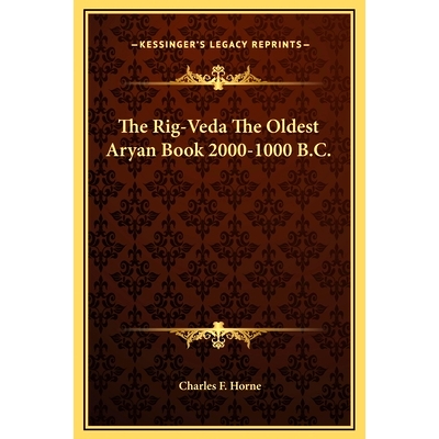 预订 The Rig-Veda The Oldest Aryan Book 2000-1000 B.C.: 9781169202665