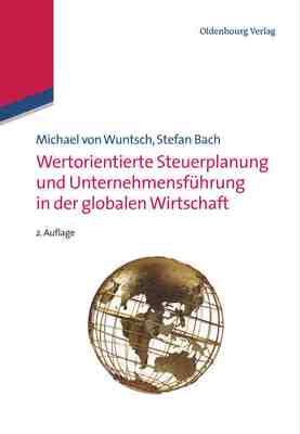 【预订】Wertorientierte Steuerplanung und Unternehmensführung in der global 9783486597431