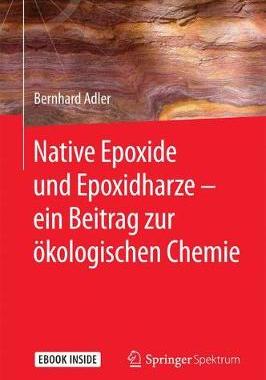 预订 Native Epoxide und Epoxidharze -  ein Beitrag zur ökologischen Chemie