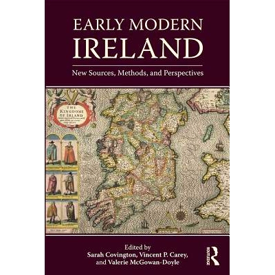 预订 Early Modern Ireland: New Sources, Methods, and Perspectives