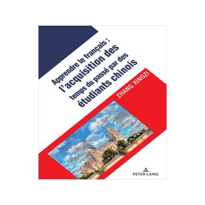 预订 L’acquisition des temps verbaux du passé chez les apprenants chinois du français langue étrangère