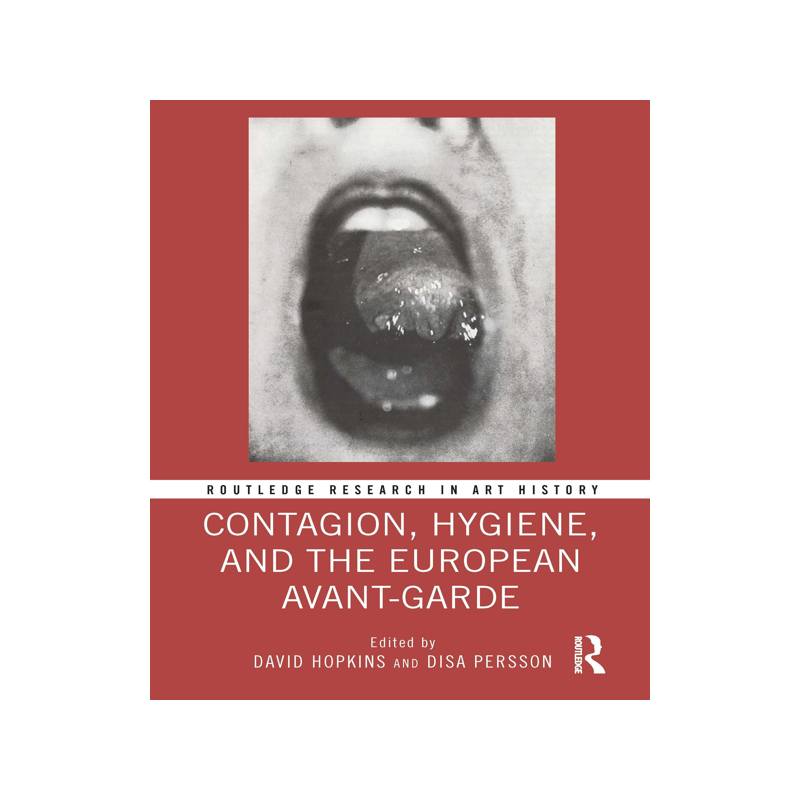 [预订]Contagion, Hygiene, and the European Avant-Garde 9781032284996