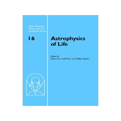 【预售】Astrophysics of Life: Proceedings of the Space